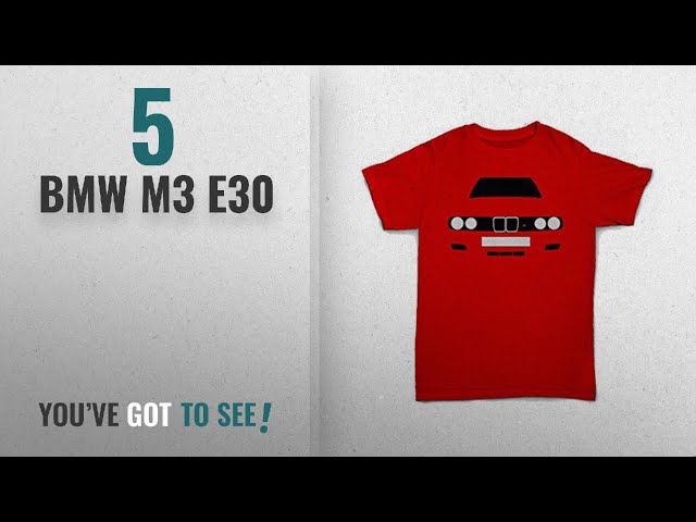 More information about "Video: Top 10 Bmw M3 E30 [2018]: Retro Motor Company BMW E30 M3 Customisable T-Shirt"