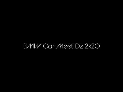 More information about "Video: BMW Car Meet Dz 2k20"